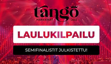 Tangomarkkinoiden Semifinalistit on valittu!